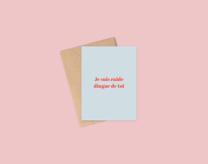 Raide dingue de toi