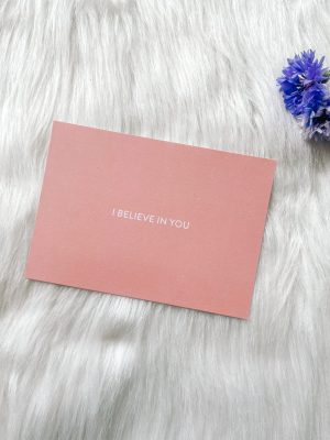 I believe in you