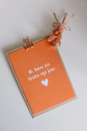 Ik ben zo trots op jou