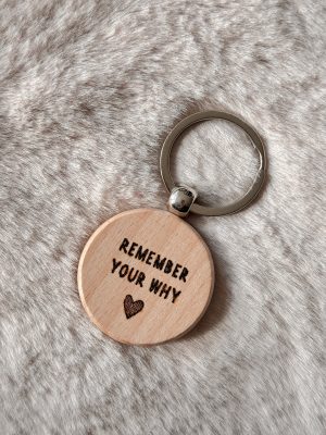 Houten sleutelhanger - Remember your why