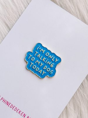 Pin talking to my dog
